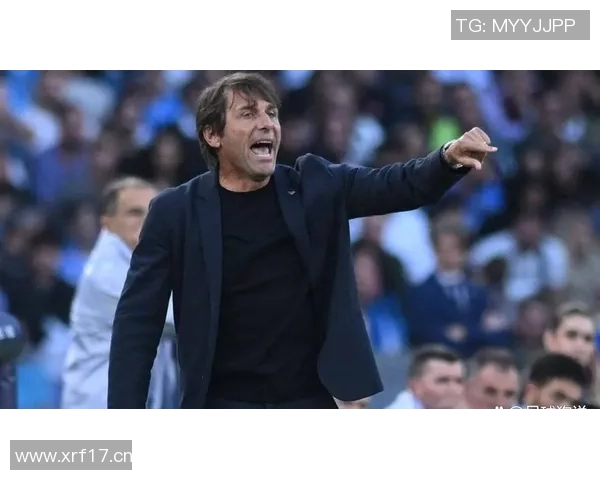 孔蒂称霍伊伦展现明星潜力并预示球队面临艰难赛季