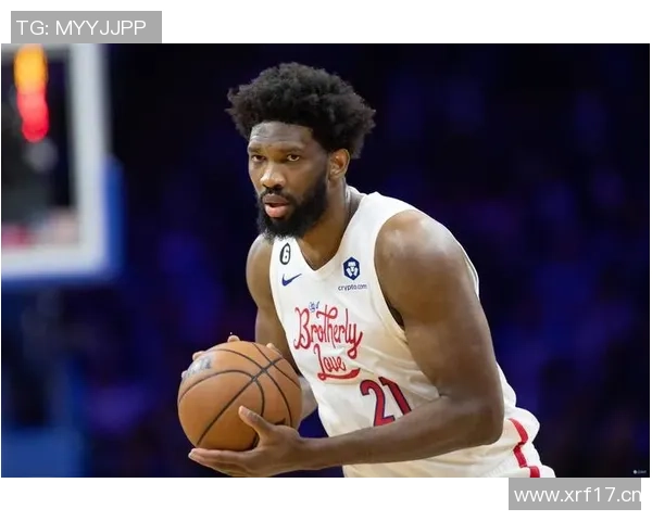 恩比德全能表现28投11中砍下34分10篮板8助攻罚球命中率极高